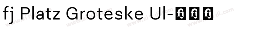 fj Platz Groteske Ul字体转换